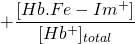  \displaystyle + \frac{{{[Hb.Fe-Im^{+}]}}}{[Hb^{+}]_{total}}