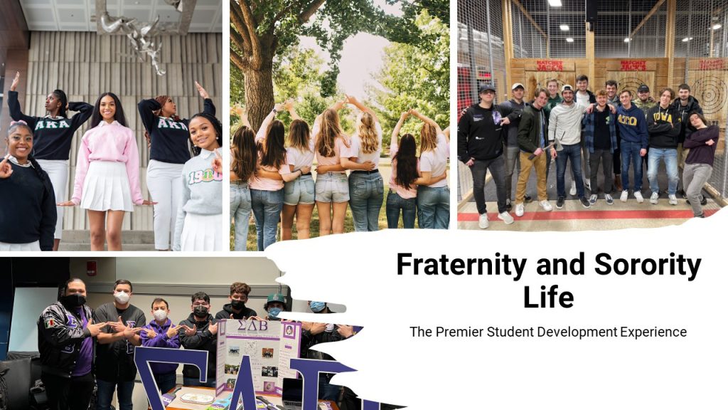 Fraternity and Sorority Life. The Premier Student Development Experience. Four photos: Each photo has a group of students in a fraternity or sorority posing for the photo