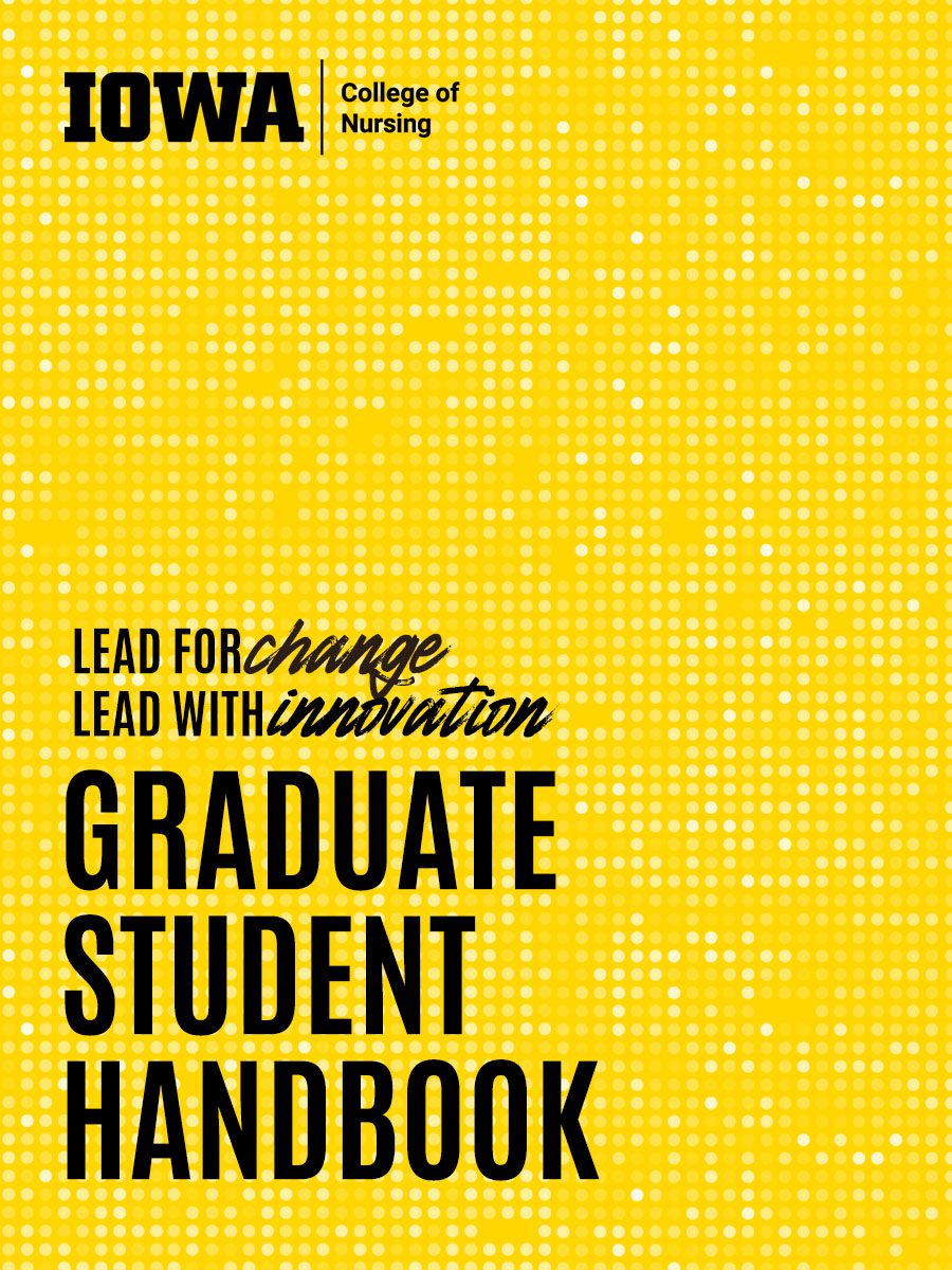 Cover image for University of Iowa College of Nursing Graduate Student Handbook