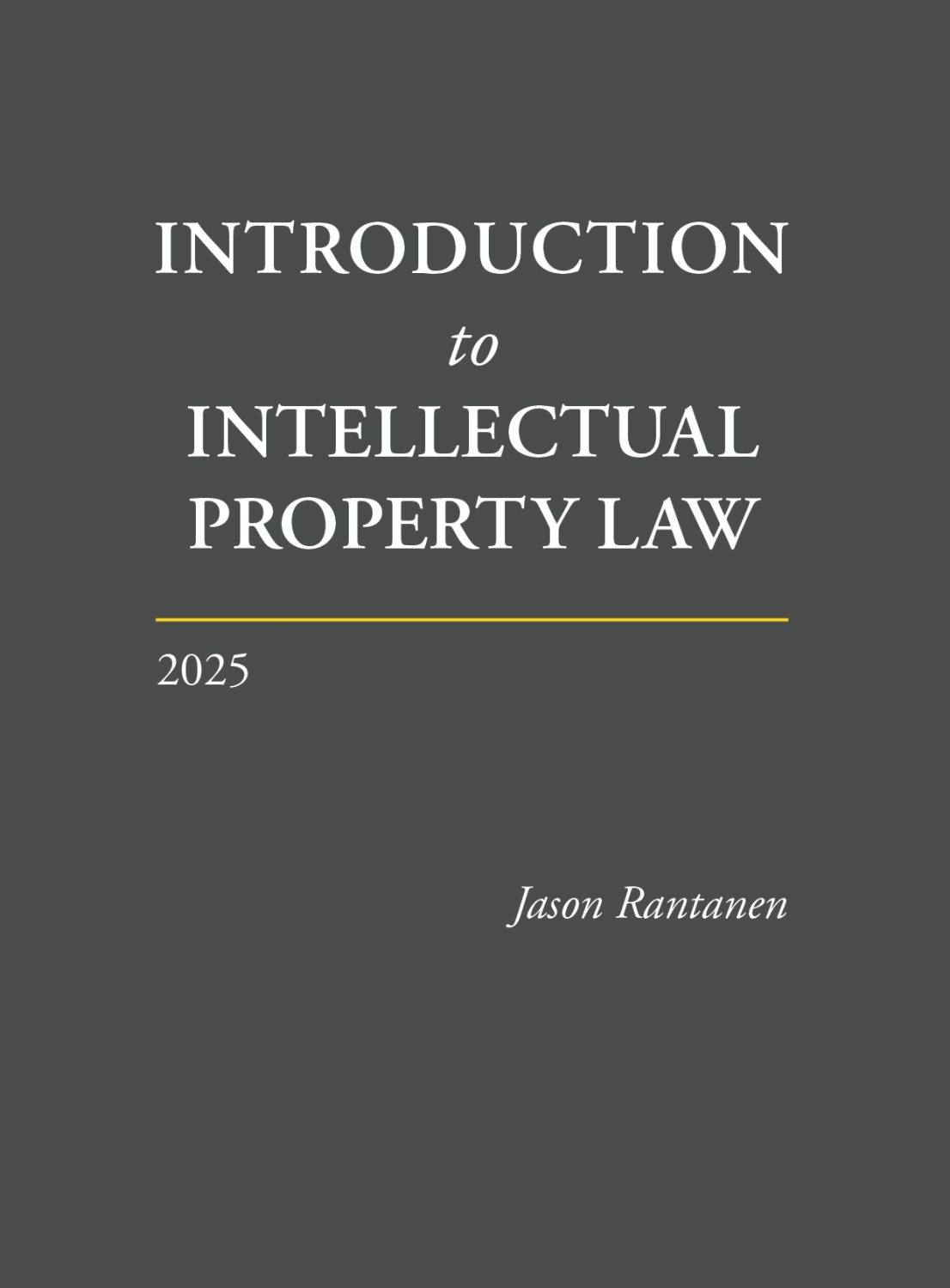 Cover image for Introduction to Intellectual Property Law