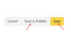 User interface with buttons labeled "Cancel," "Save & Publish," and "Save," with red arrows pointing to the "Save & Publish" and "Save" buttons.