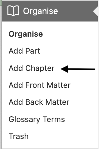 Image of the left sidebar in Pressbooks, with an arrow pointing to "Add Chapter".