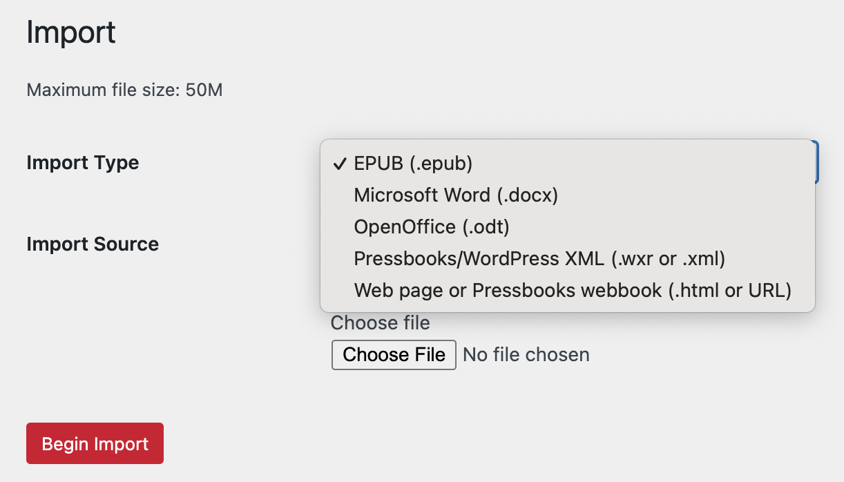 Image of the "Import Type" dropdown menu in the Import section of Pressbooks, showing options: EPUB, Microsoft Word, OpenOffice, Pressbooks/WordPress XML, and Web page or Pressbooks webbook.