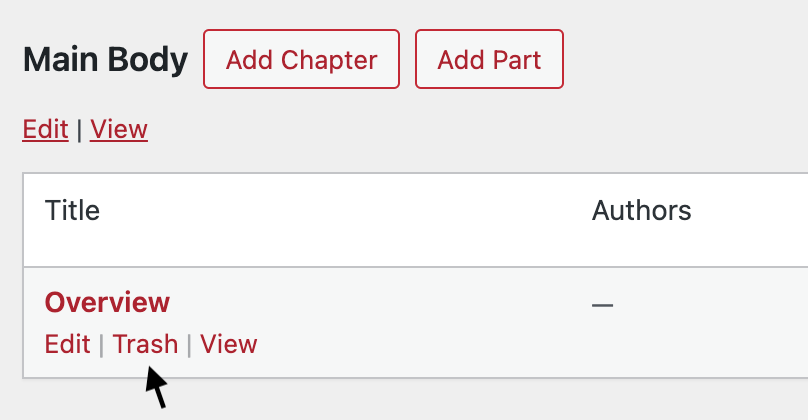 Image of the chapter menu in Pressbooks with an arrow pointing to the "Trash" button underneath the chapter name.