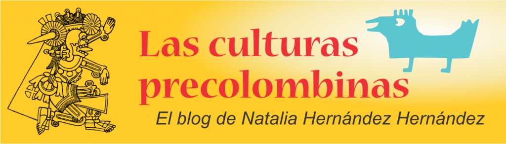 Las culturas precolombinas. El blog de Natalia Hernández Hernández